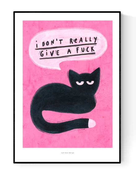 Whimsical art print of a black cat with attitude and the phrase “I don't really give a fuck” on a pink background, modern illustration by Just Cool Design, A4 giclée print on 230g matte paper.