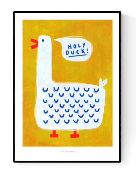 Humorous A3 art print of a cartoon white duck on a mustard yellow background with speech bubble saying “Holy Duck!” – playful illustration by Just Cool Design, printed on 230g matte fine art paper.
