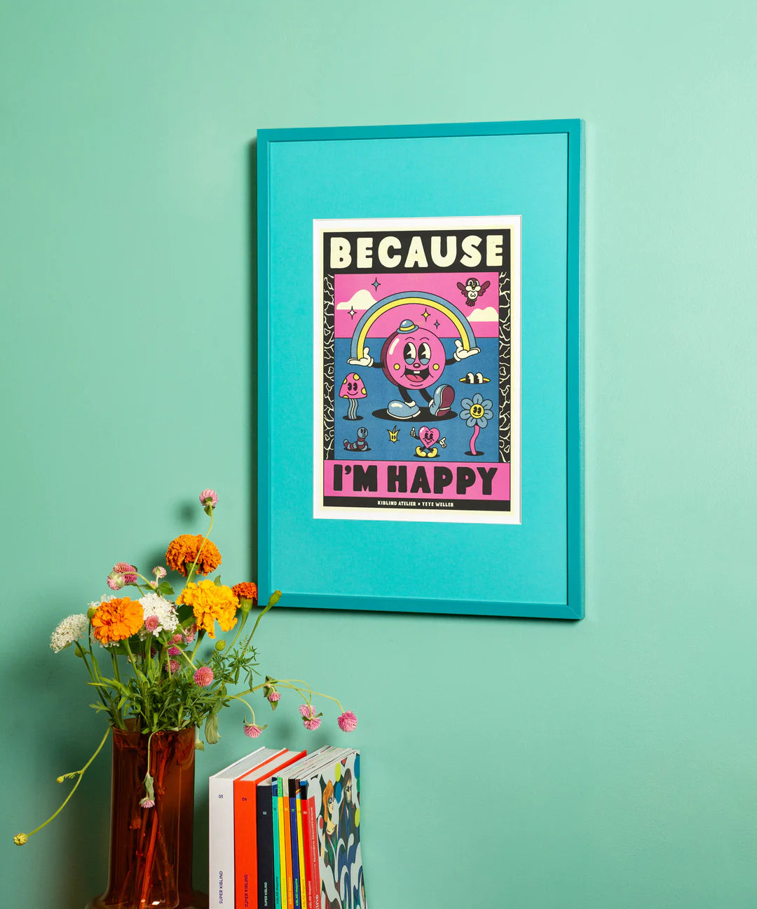 Colorful risograph art print inspired by Pharrell Williams’ song “Because I'm Happy”, featuring playful cartoon characters, rainbow, and bold retro lettering – illustration by Yeye Weller, A3 size