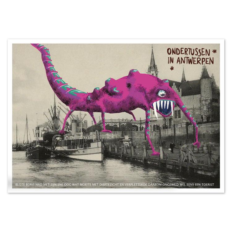 Humorous illustrated postcard Ondertussen in Antwerpen by Gert Paenen of Studio Frits. Featuring a giant pink sea monster with teal accents towering over Antwerp’s old harbor, this surreal artwork blends vintage photography with bold digital illustration for a playful, imaginative twist on city history.