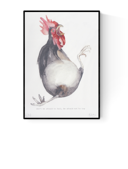 Inspirational watercolor illustration of a quirky rooster with the quote “Don’t be afraid to fail, be afraid not to try” by artist FAB – motivational wall art print with humor and charm, available at Galerie Frits