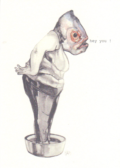 Surreal A6 art card featuring a fish-headed human figure standing in a bowl, illustrated in pencil and watercolor by Belgian artist FAB, minimalist and humorous illustration on textured paper.