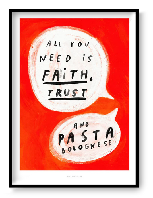 A4 art print “Faith, Trust & Pasta” by Just Cool Design, bold red typographic illustration with humorous message, modern kitchen wall art.