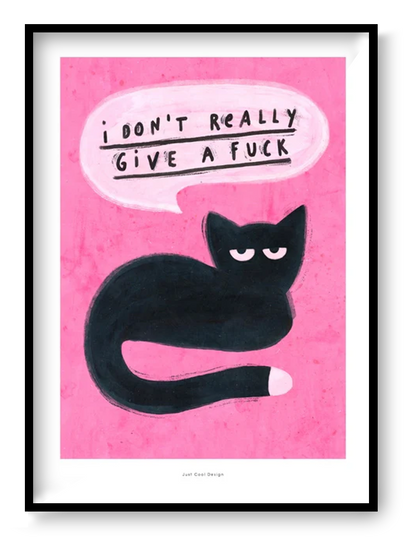 Funny cat illustration art print with bold text “I don’t really give a fuck”, pink background, giclée print by Just Cool Design, modern sarcastic wall art for home office decor