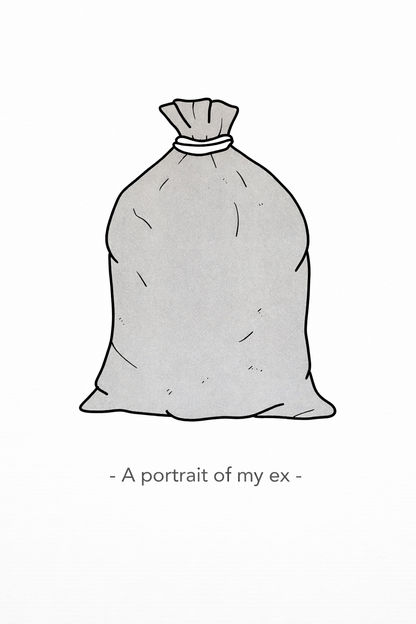 Humorous risograph print by Studio Stoutpoep showing a trash bag with the phrase “A portrait of my ex” in minimalist style – A3 art print made in Belgium, perfect for lovers of dark humor and witty illustration.