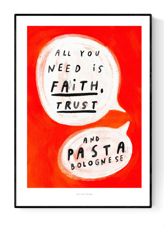 Colorful typography art print with the quote “All you need is faith, trust and pasta bolognese” in comic-style speech bubbles on a vivid red background — humorous kitchen wall art by Just Cool Design, perfect for food lovers and design enthusiasts.
