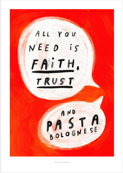 Colorful typography art print with the quote “All you need is faith, trust and pasta bolognese” in comic-style speech bubbles on a vivid red background — humorous kitchen wall art by Just Cool Design, perfect for food lovers and design enthusiasts.