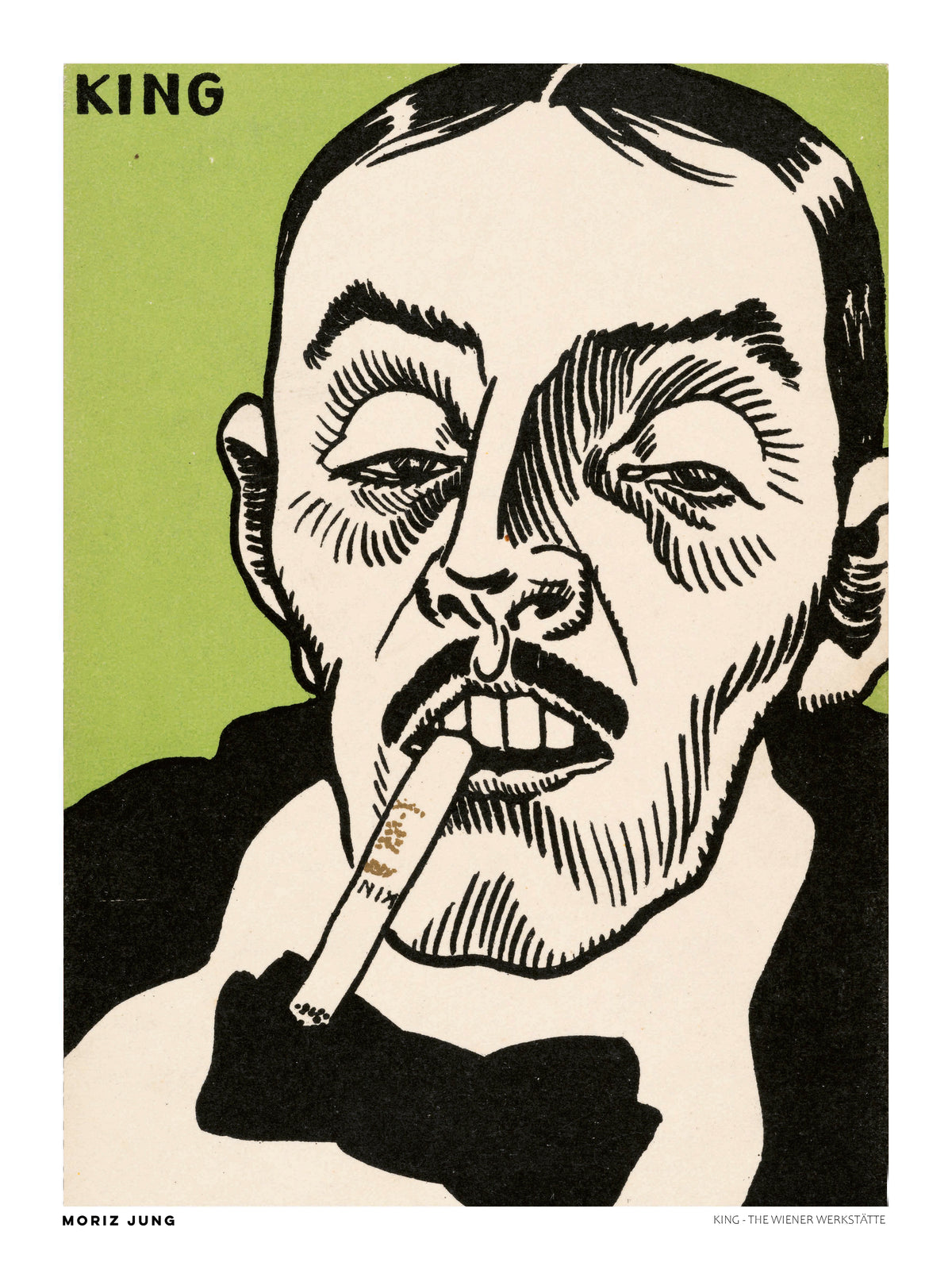 King by Moriz Jung, vertical digital art print featuring an expressive male portrait with cigarette, bold black linework and green background, ideal as graphic wall art.