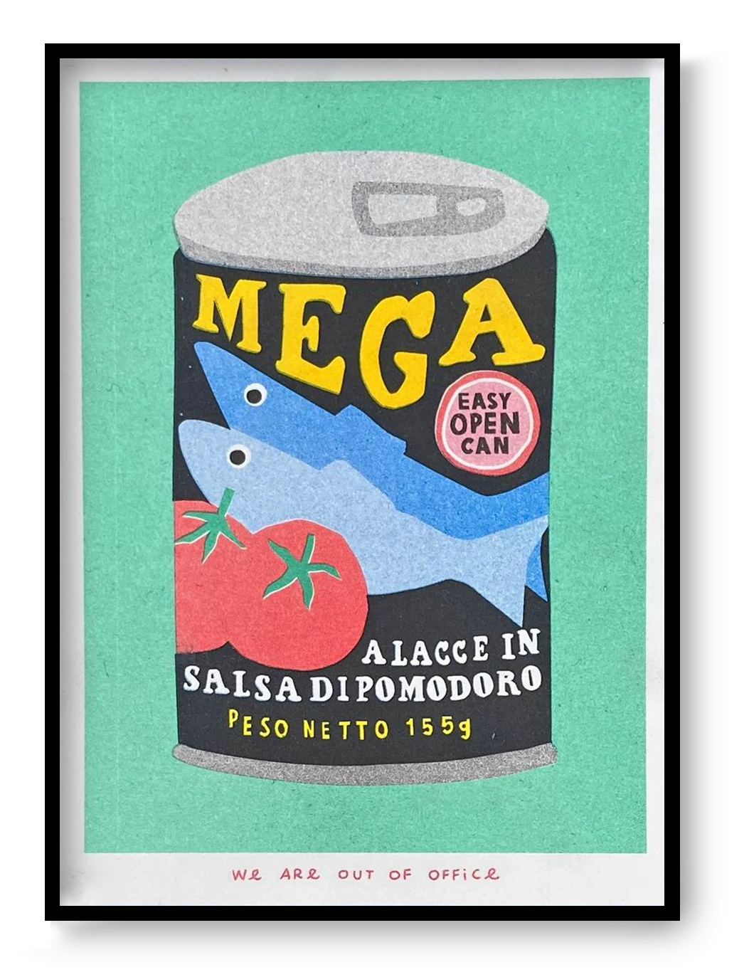 Mega Sardines risograph print by We Are Out Of Office featuring a retro sardine can packaging illustration with bold colors and playful pop art style