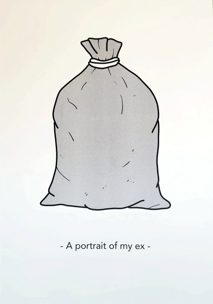 Humorous risograph print by Studio Stoutpoep showing a trash bag with the phrase “A portrait of my ex” in minimalist style – A3 art print made in Belgium, perfect for lovers of dark humor and witty illustration.