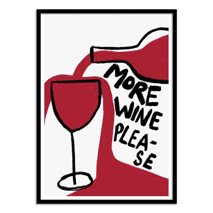 Playful wine-themed art print by Athene Fritsch featuring a hand-drawn wine bottle pouring red wine into a glass with the text “More Wine Please” in bold black letters. Perfect humorous wall art for wine lovers, kitchen decor, or dining spaces.