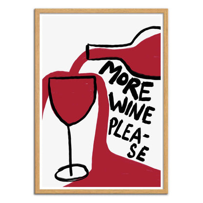 Playful wine-themed art print by Athene Fritsch featuring a hand-drawn wine bottle pouring red wine into a glass with the text “More Wine Please” in bold black letters. Perfect humorous wall art for wine lovers, kitchen decor, or dining spaces.
