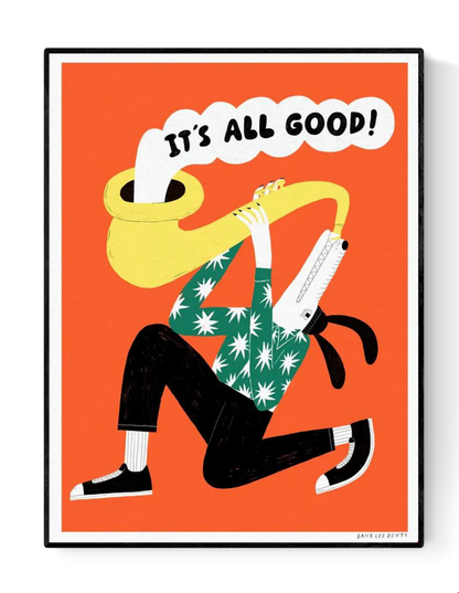 Playful illustration of a dog in sneakers playing a giant yellow saxophone with the words "It's All Good" coming out, set against a bright orange background; artwork by Dans les Dents.