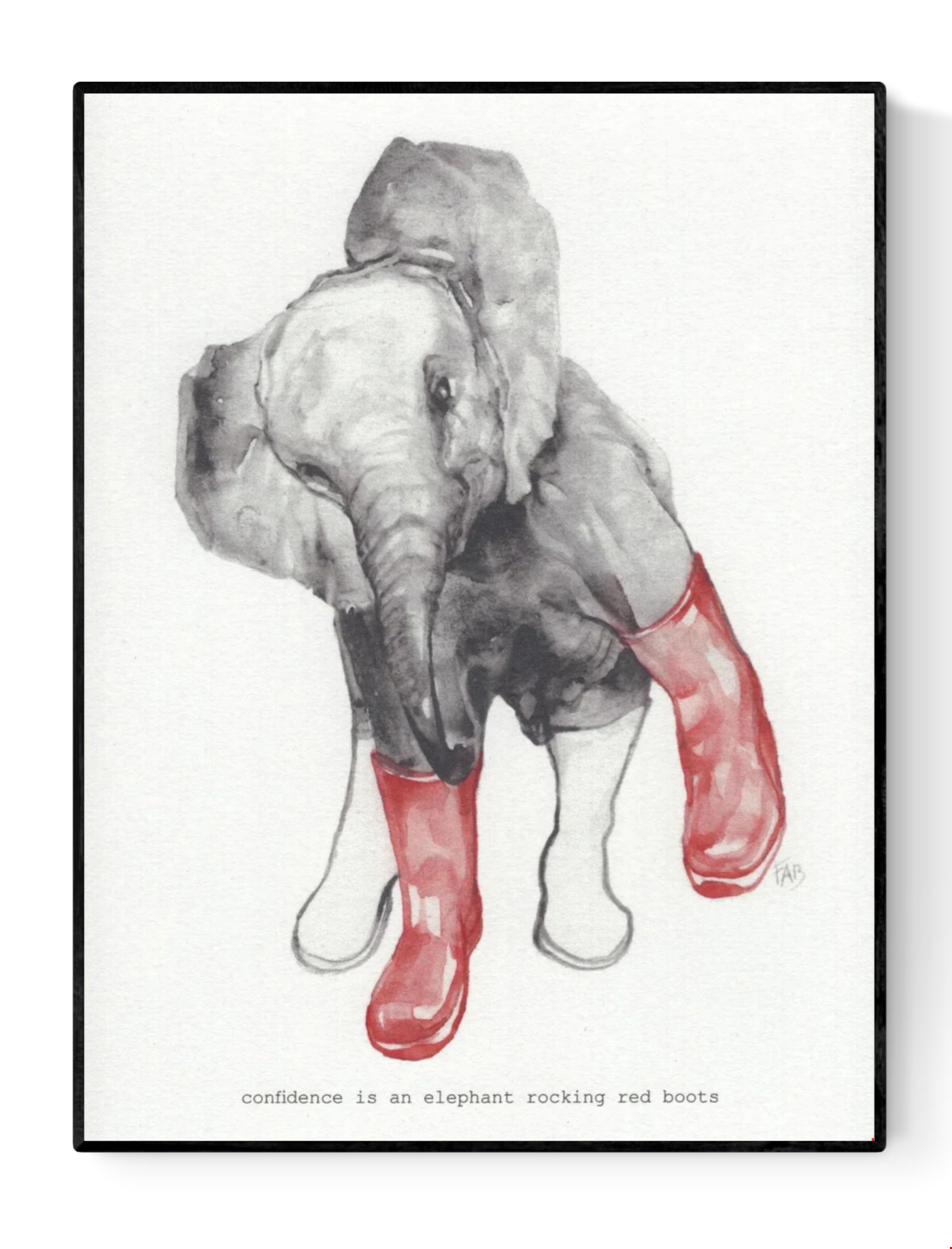 Art print of a grey elephant wearing red boots, titled “Confidence is an Elephant Rocking Red Boots” by Belgian illustrator FAB – playful and surreal A5 artwork on textured fine art paper.