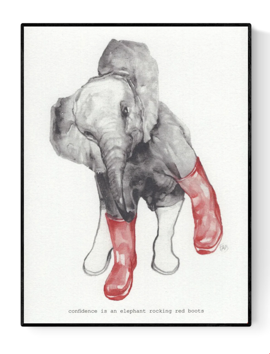 Art print of a grey elephant wearing red boots, titled “Confidence is an Elephant Rocking Red Boots” by Belgian illustrator FAB – playful and surreal A5 artwork on textured fine art paper.