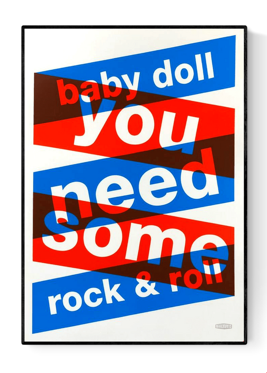 Three-color screen print ‘BABYDOLL’ by Dutch duo Gumbootz, featuring bold overlapping red, blue and grey text saying ‘baby doll you need some rock & roll,’ arranged in dynamic angled blocks on a 50×70 cm art poster; modern graphic typography artwork perfect for contemporary interiors.
