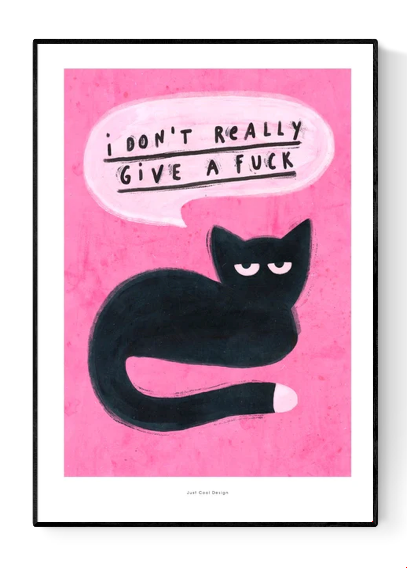 Whimsical art print of a black cat with attitude and the phrase “I don't really give a fuck” on a pink background, modern illustration by Just Cool Design, A4 giclée print on 230g matte paper.