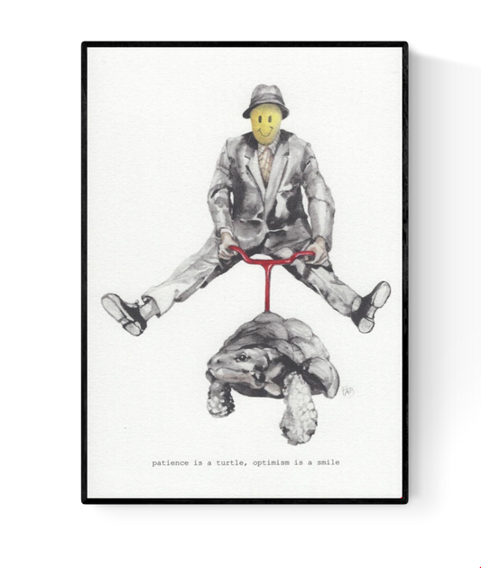A5 art print of a surreal scene showing a man with a yellow smiley face riding a turtle, illustrated by Belgian artist FAB – symbolic illustration about patience and optimism with a poetic caption