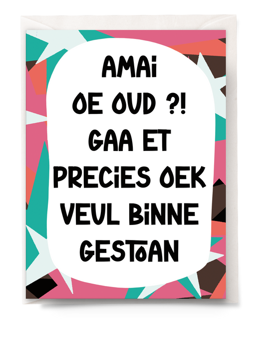 greeting card - Tante Colette - precies oek veul binne gestoan