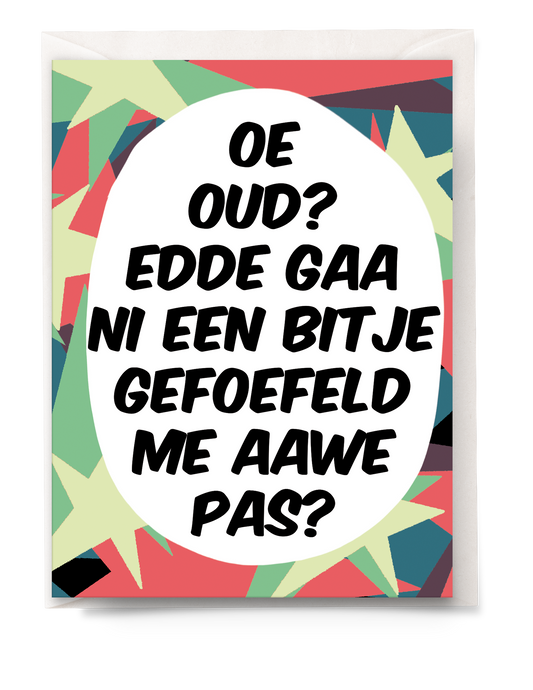 Greeting card - Tante Colette - Gefoefeld me aawe pas