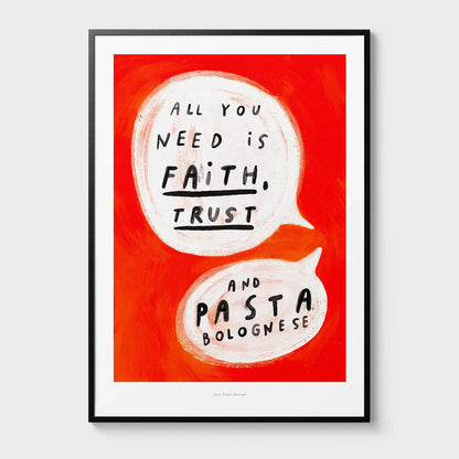 Colorful typography art print with the quote “All you need is faith, trust and pasta bolognese” in comic-style speech bubbles on a vivid red background — humorous kitchen wall art by Just Cool Design, perfect for food lovers and design enthusiasts.