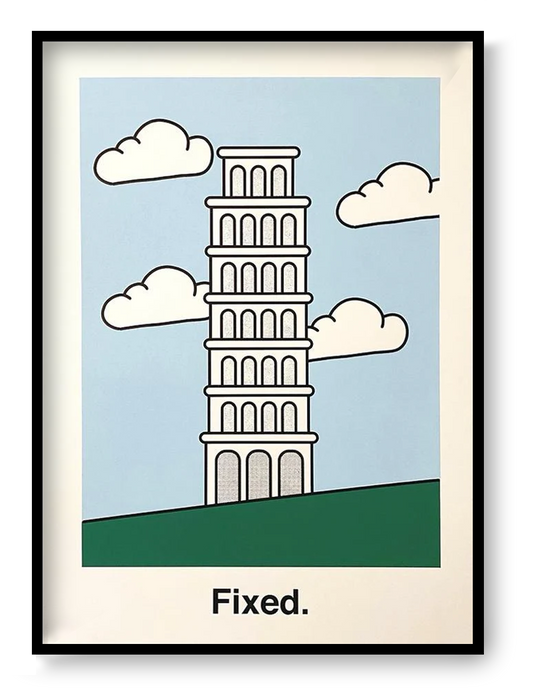 Minimalist illustration of the Leaning Tower of Pisa standing straight with the word “Fixed.”, conceptual risograph art print by Studio Stoutpoep.