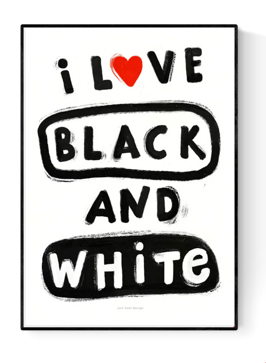 Minimal black and white typography art print with bold hand-painted letters reading “I love black and white,” featuring a red heart symbol and playful brush texture — perfect modern wall decor for minimalists and design lovers.