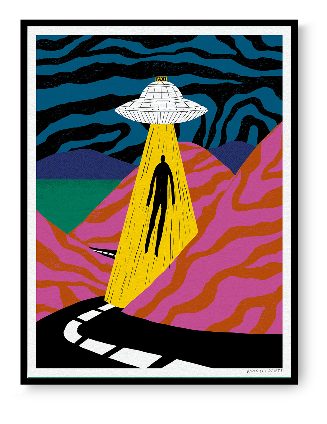 Space Taxi by Dans les Dents, a colourful 30 x 40 cm psychedelic digital art print featuring a UFO taxi, surreal hills, cosmic sky and bold graphic colours.