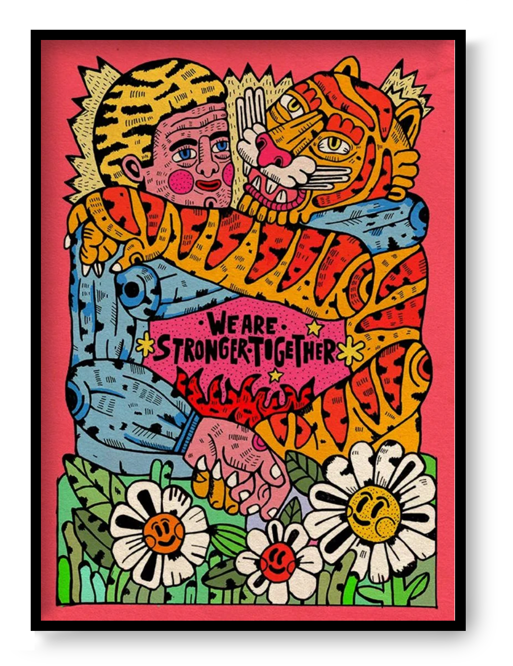 Colorful naive style illustration of a human hugging a tiger with bold patterns and text "We Are Stronger Together", vibrant A3 art print by Asis Percales